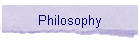 Philosophy
