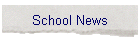 School News
